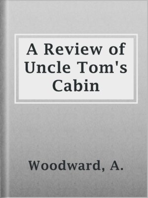 cover image of A Review of Uncle Tom's Cabin